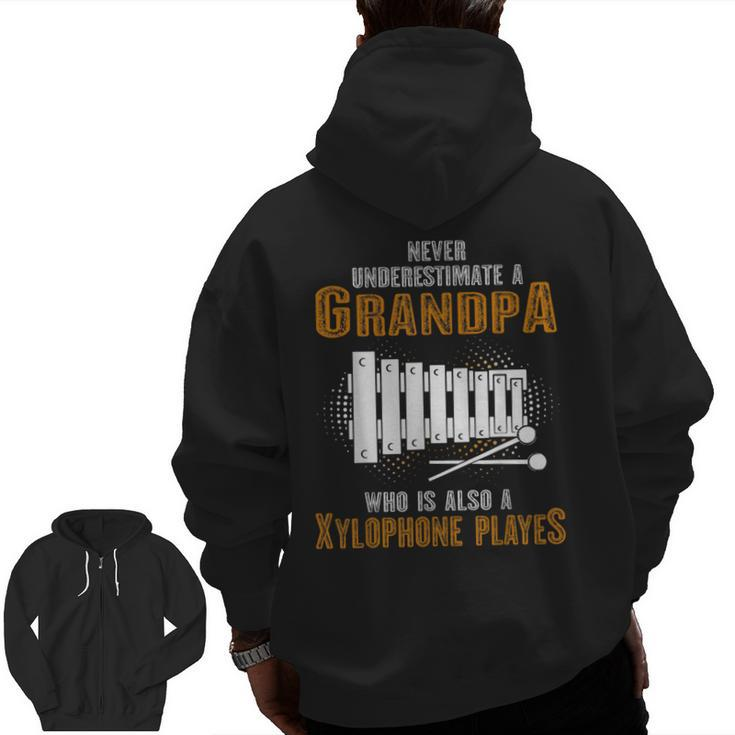 Never Underestimate Grandpa Who Is Also A Xylophone Player Zip Up Hoodie Back Print