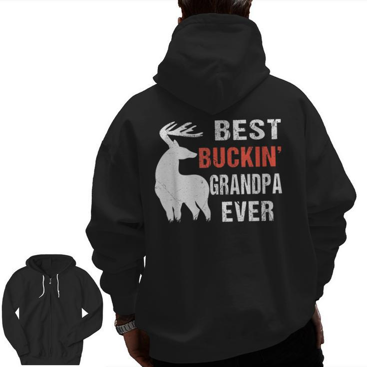 Unique Best Buckin' Grandpa Ever For Dad Father's Day Zip Up Hoodie Back Print
