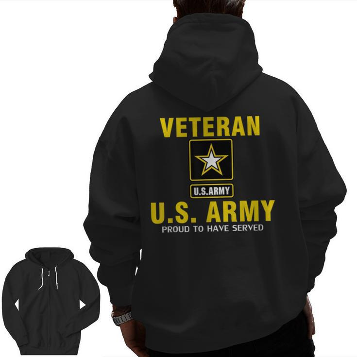 Veteran Us Army Proud To Have Served Cool Zip Up Hoodie Back Print