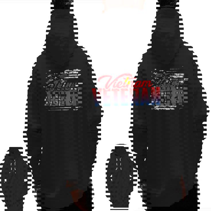 Vietnam Veteran Vietnam War Hero Zip Up Hoodie Back Print