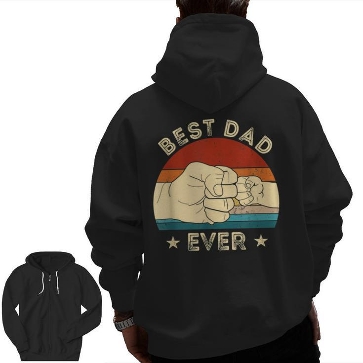 Vintage Best Dad Ever Fist Bump Fathers Day Daddy Zip Up Hoodie Back Print