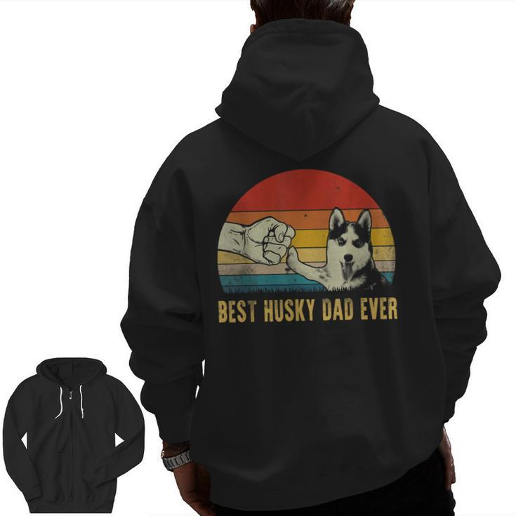 Vintage Best Dog Dad Ever Siberian Husky Father's Day Zip Up Hoodie Back Print