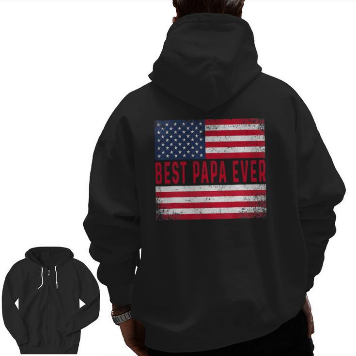 Vintage Best Papa Ever American Flag Father's Day Zip Up Hoodie Back Print