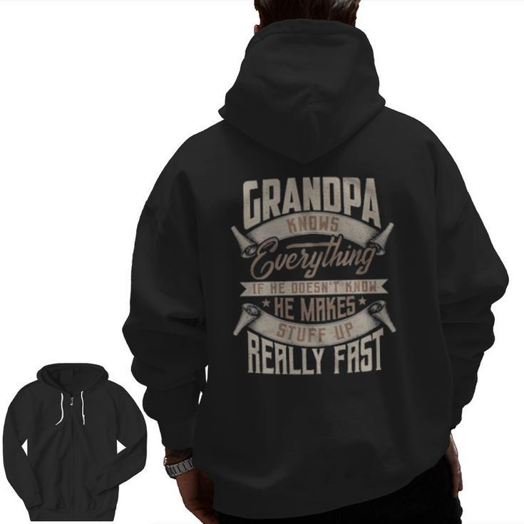 Vintage Grandpa Knows Everything If He Doesn't Know He Makes Stuff Up Really Fast Zip Up Hoodie Back Print