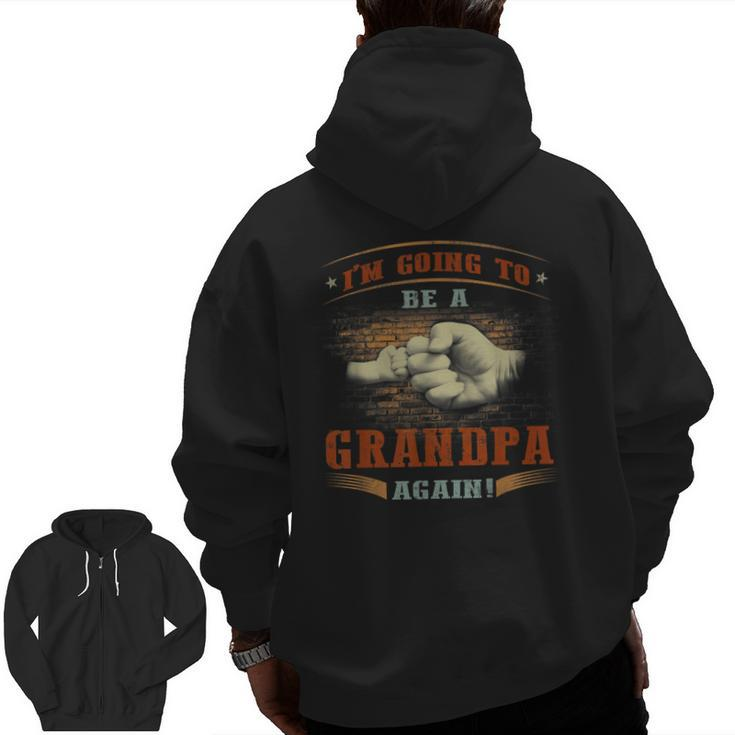 Vintage I'm Going To Be A Grandpa Again Zip Up Hoodie Back Print
