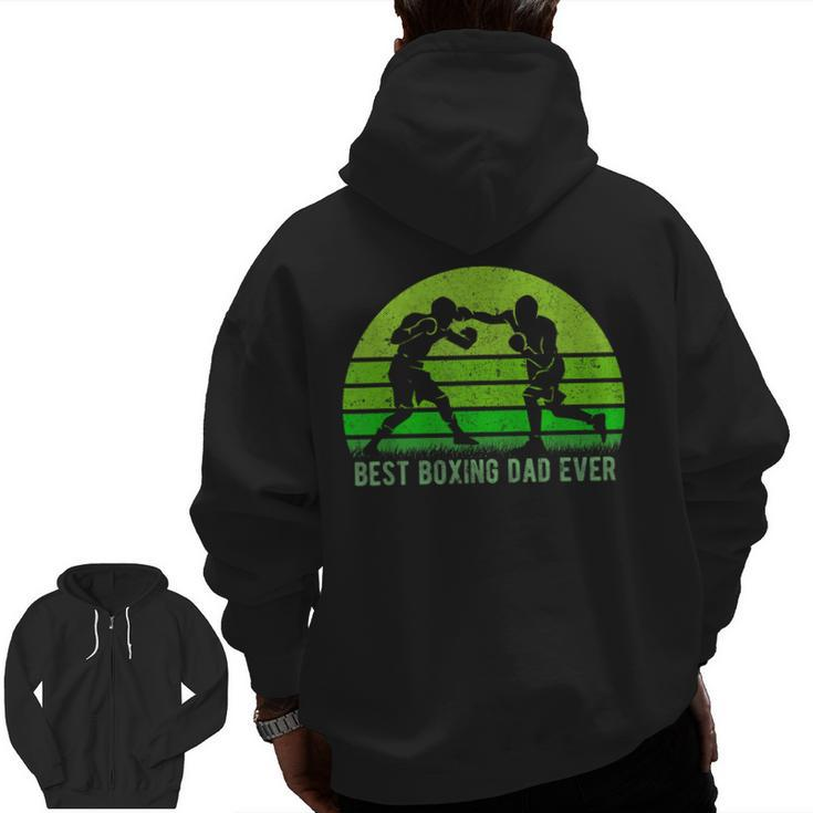 Vintage Retro Best Boxing Dad Ever DadFather's Day Zip Up Hoodie Back Print