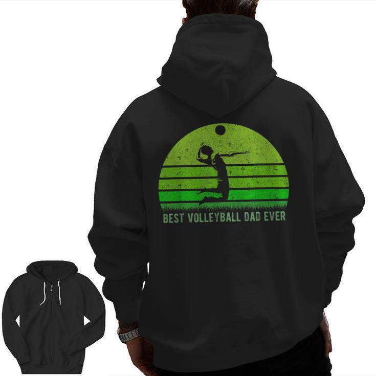 Vintage Retro Best Volleyball Dad Ever Father's Day Zip Up Hoodie Back Print