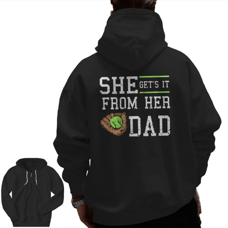 Vintage She Get's It From Her Dad Daughter Father Baseball Zip Up Hoodie Back Print