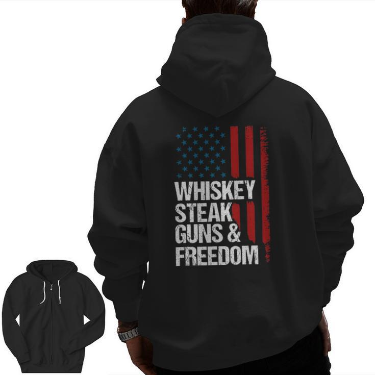 Whiskey Steak Guns & Freedom Patriotic Dad Grandpa Us Flag Zip Up Hoodie Back Print