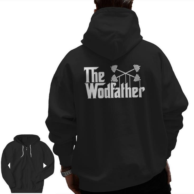 The Wodfather Workout Gym Saying Zip Up Hoodie Back Print