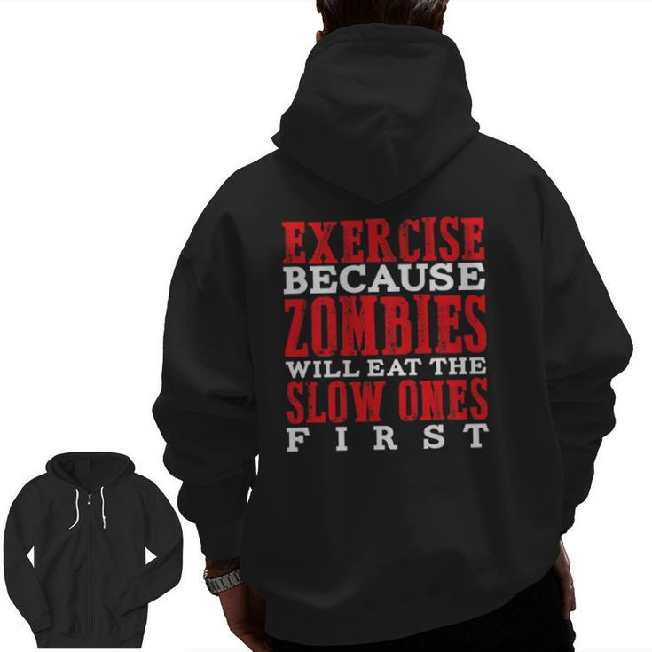 Zombie Runningfor Runners Gym Rats Keep Fit Zip Up Hoodie Back Print