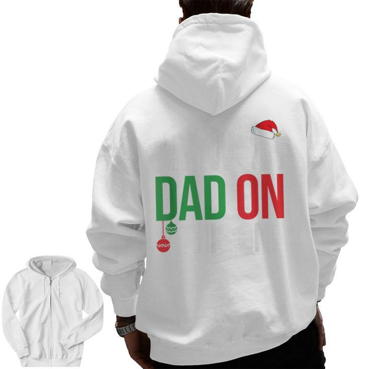 Family Christmas Pajamas Matching I'm With Dad On This One Zip Up Hoodie Back Print