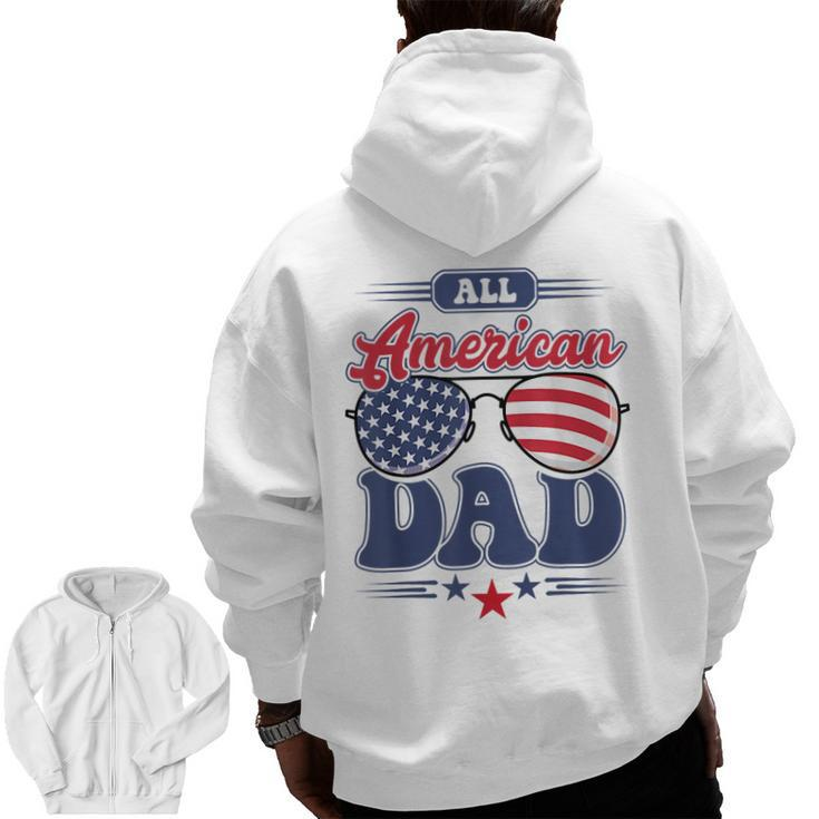 All American Dad 4Th Of July Family Matching Zip Up Hoodie Back Print