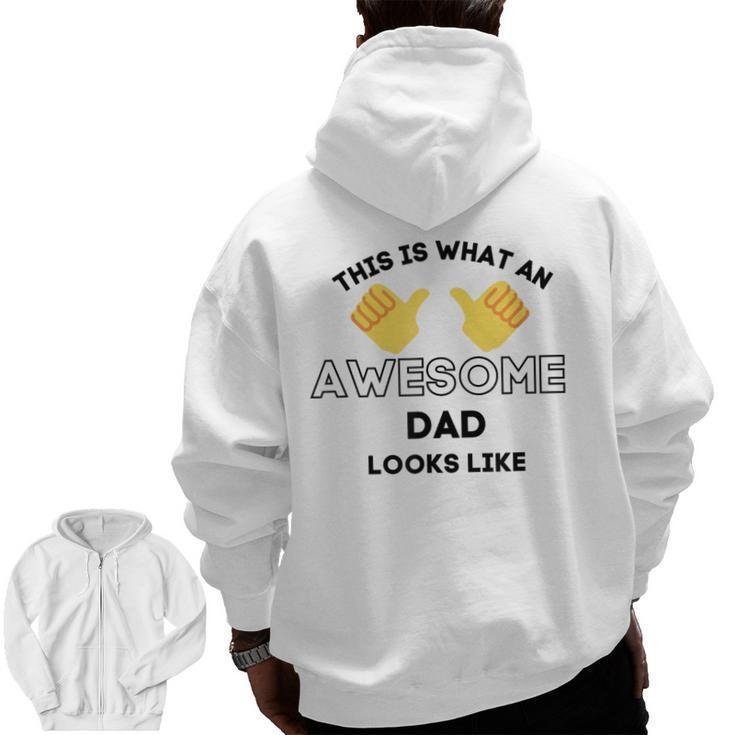 Awesome Dad  For Dad Zip Up Hoodie Back Print
