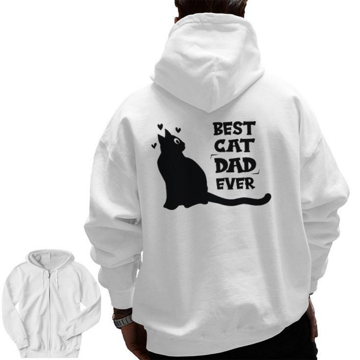 Best Cat Dad Ever Cat Lover Zip Up Hoodie Back Print