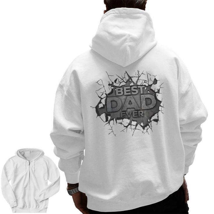 Best Dad Ever Father Dada Daddy Fathers Day  Zip Up Hoodie Back Print