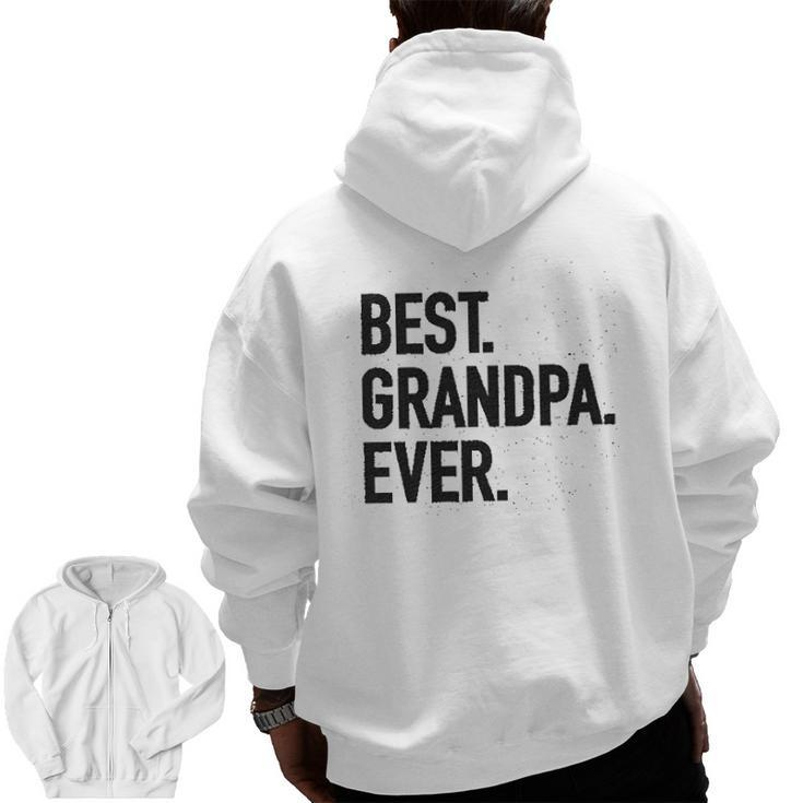 Best Grandpa Ever Modern Fit Zip Up Hoodie Back Print