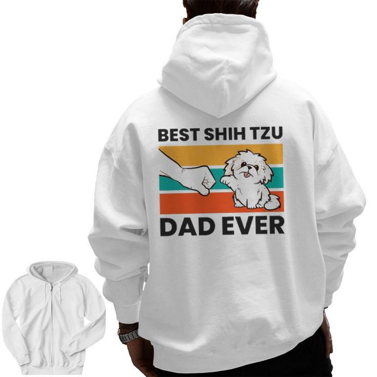Best Shih Tzu Dad Ever Cute Shih Tzu Zip Up Hoodie Back Print