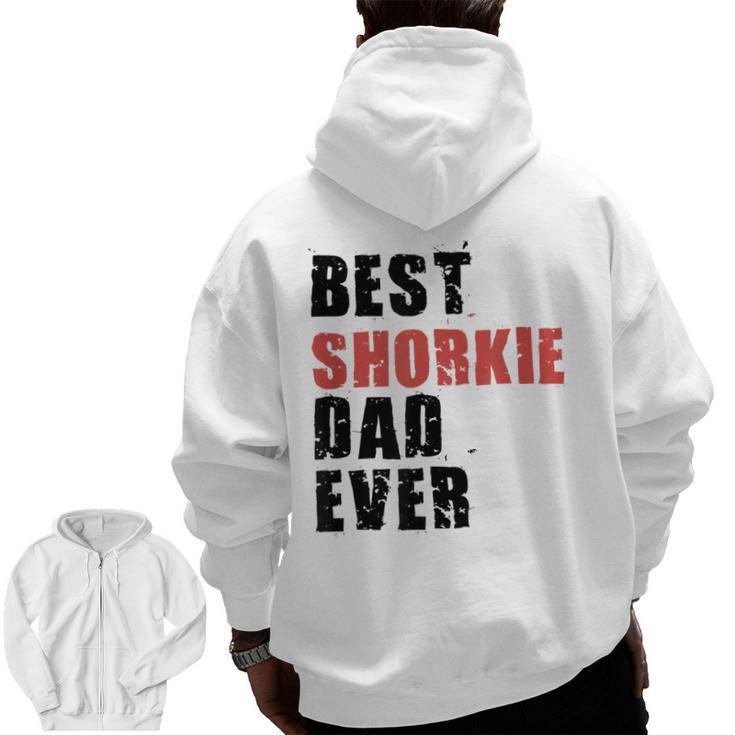 Best Shorkie Dad Ever Adc123b Zip Up Hoodie Back Print