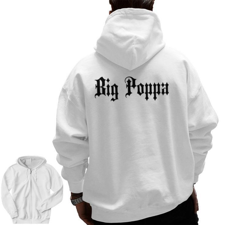 Big Poppa Dad Father's Day Blackletter Zip Up Hoodie Back Print