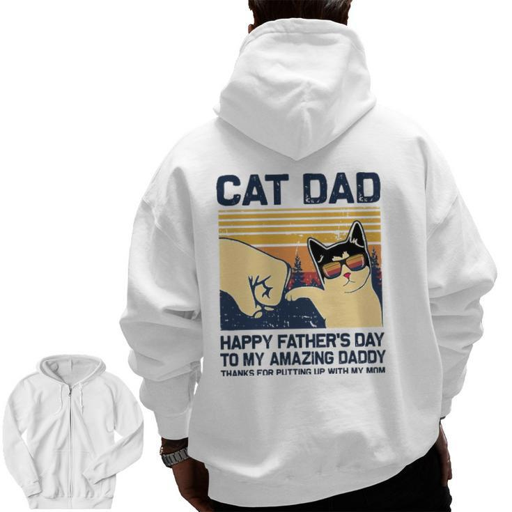 Cat Dad-Happy Father's Day To My Amazing Daddy Zip Up Hoodie Back Print