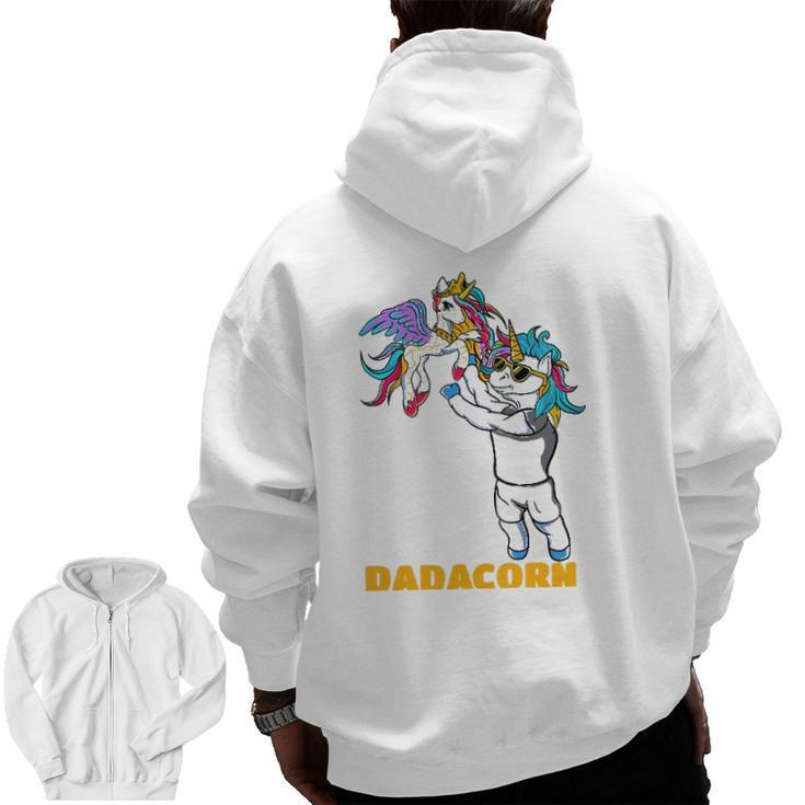 Dadacorn Unicorn Dad For A Family Daddy Father's Day Zip Up Hoodie Back Print