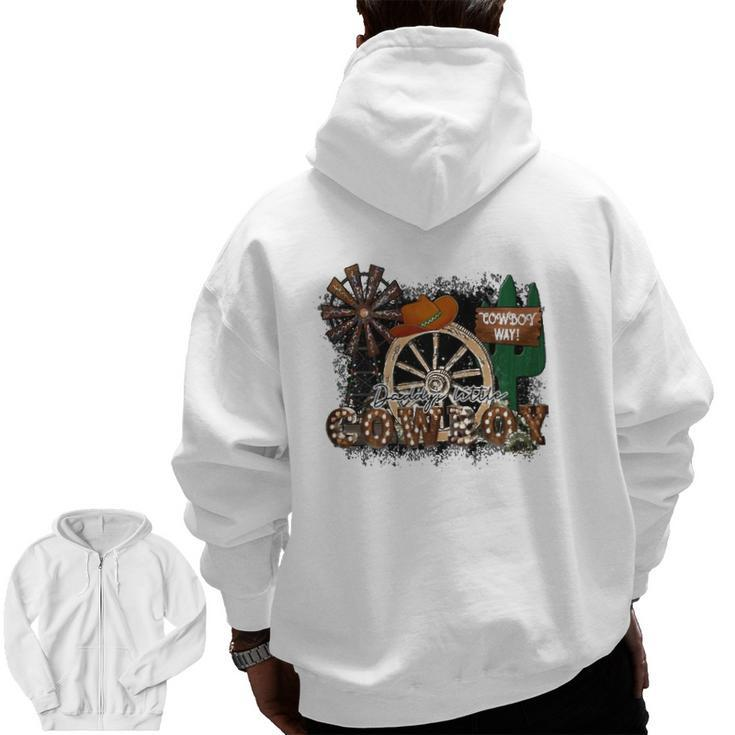 Daddy's Little Cowboy Way Classic Zip Up Hoodie Back Print