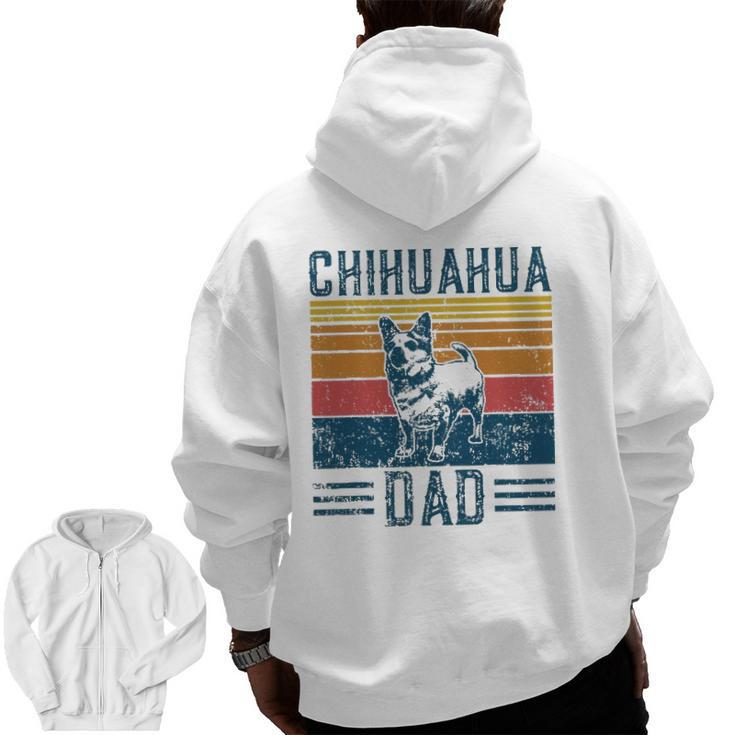 Dog Chihuahua Dad Vintage Chihuahua Dad Zip Up Hoodie Back Print