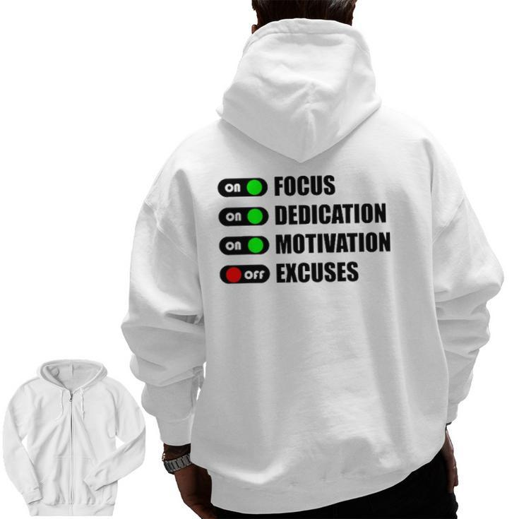 On Focus Dedication Motivation Off Excuses Zip Up Hoodie Back Print
