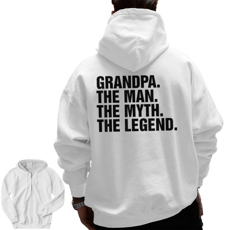 Grandpa The Man The Myth The Legend T Zip Up Hoodie Back Print