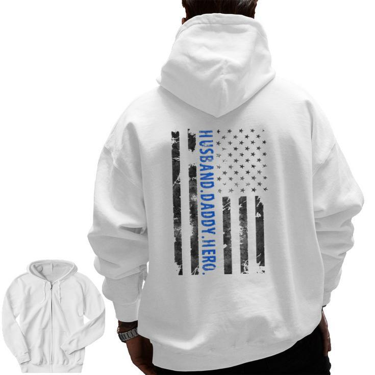 Husband Daddy Hero Police Officer Sheriff Deputy Father's Day Zip Up Hoodie Back Print