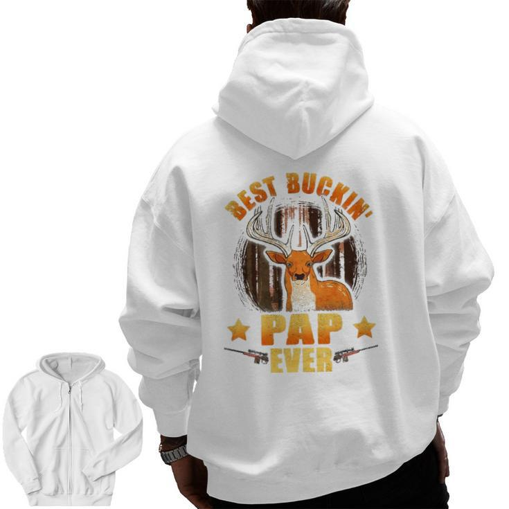 Mens Best Buckin' Pap Ever Deer Hunting Father's Day Zip Up Hoodie Back Print