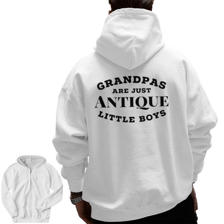 Mens Grandpas Are Antique Little Boys Father's Day Zip Up Hoodie Back Print