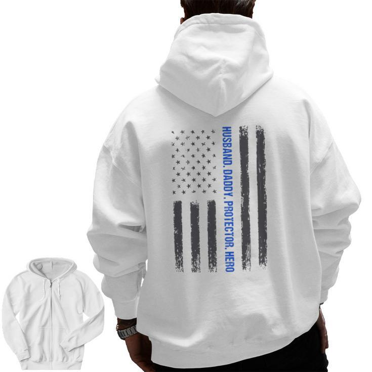 Mens Husband Daddy Protector Hero Fathers Day Thin Blue Line Flag Zip Up Hoodie Back Print