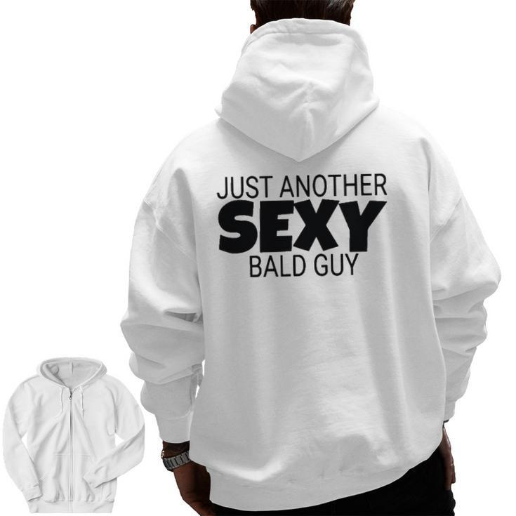 Mens Just Another Sexy Bald Guy Dad Husband Grandpa Humor Zip Up Hoodie Back Print