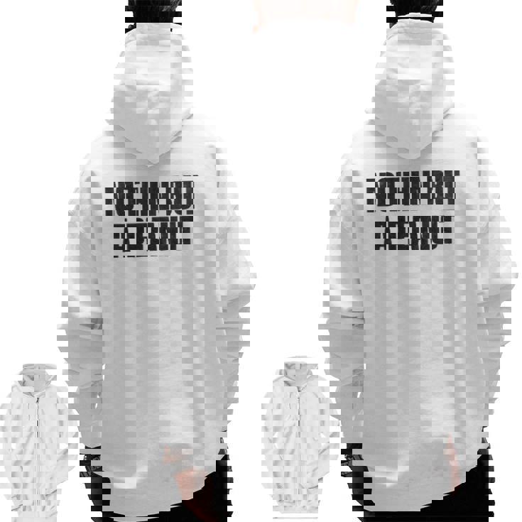 Nothing But A Peanut Gym S Zip Up Hoodie Back Print