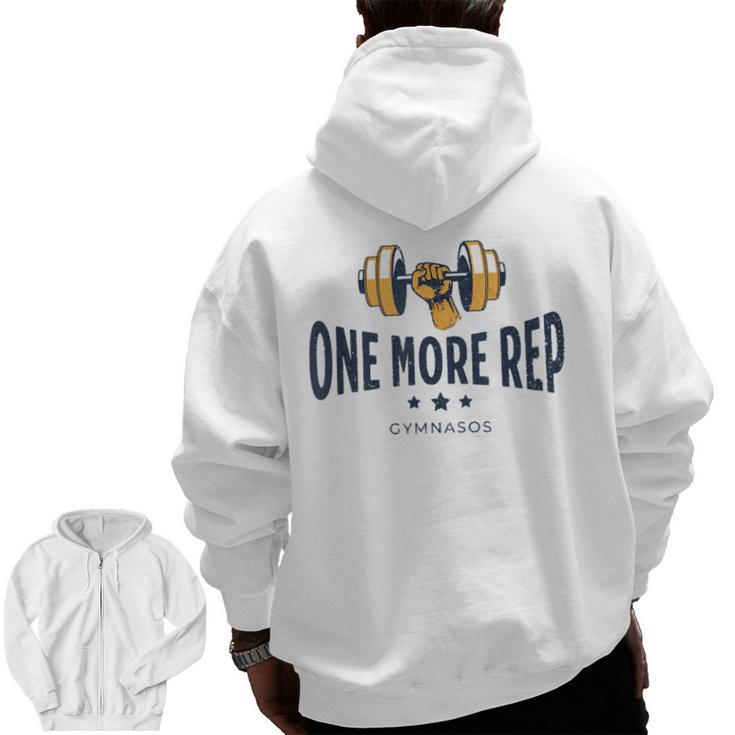 One More Rep Gym Sayings And Motivational Quotes Zip Up Hoodie Back Print