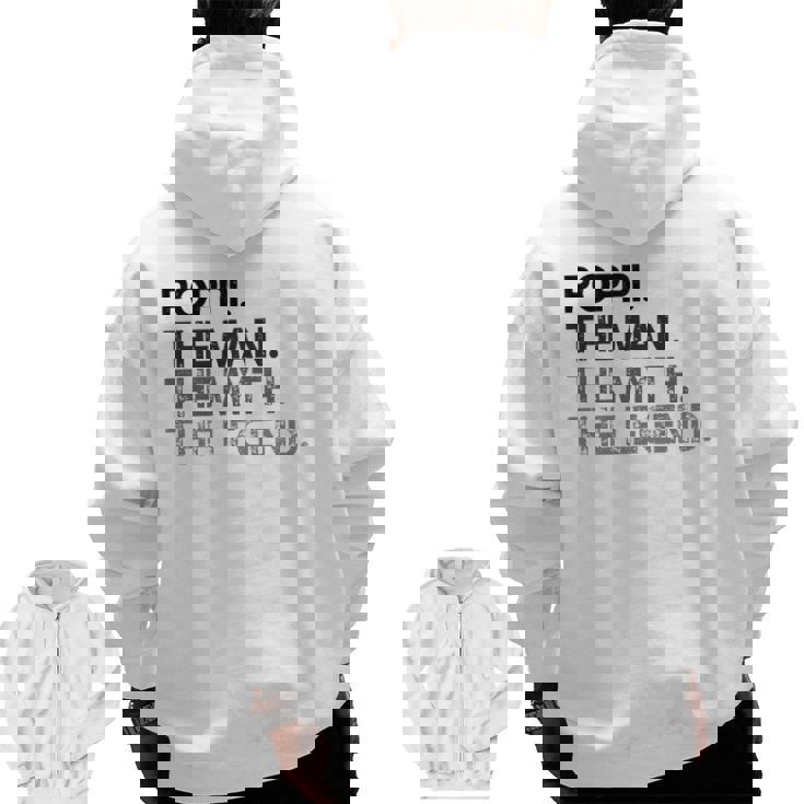 Poppi The Man The Myth Legend Zip Up Hoodie Back Print