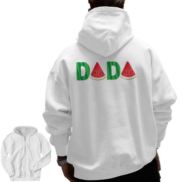 Summer Dad Dada Watermelon One In A Melon Party Daddy Zip Up Hoodie Back Print