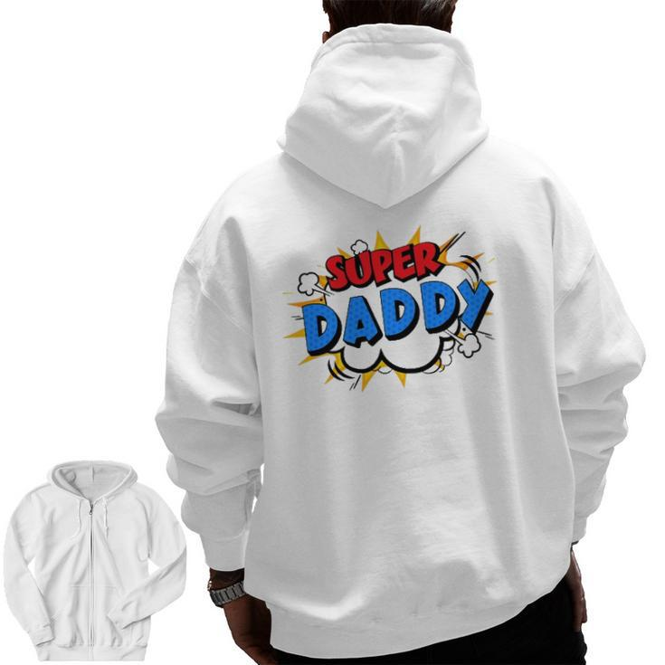 Super Daddy Cartoon Bubble Retro Comic Style Zip Up Hoodie Back Print