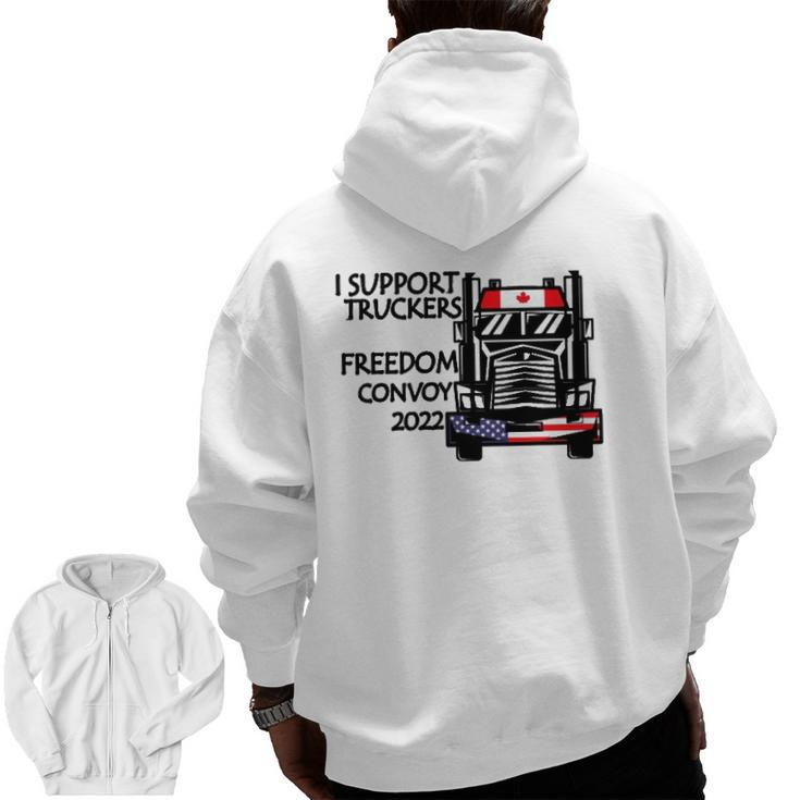 Support Canadian Truckers Freedom Convoy 2022 Usa & Canada Zip Up Hoodie Back Print