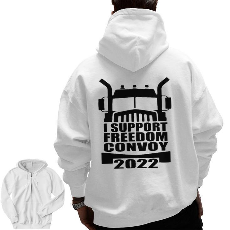 I Support Truckers Freedom Convoy 2022 Usa Canada Truckers Zip Up Hoodie Back Print