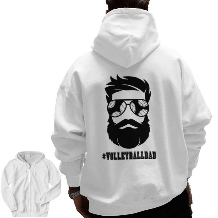 Volleyball Dad With Beard And Cool Sunglasses Zip Up Hoodie Back Print