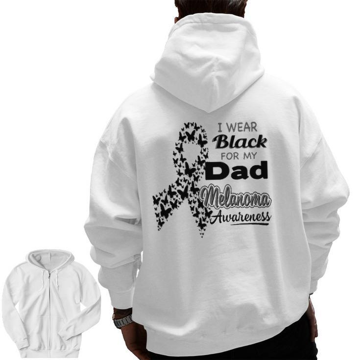I Wear Black For My Dad Melanoma Awareness Zip Up Hoodie Back Print