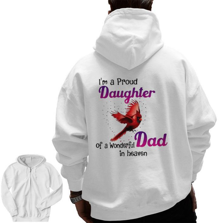 Wonderful Dad In Haven I'm A Proud Daughter Cardinal Bird Zip Up Hoodie Back Print