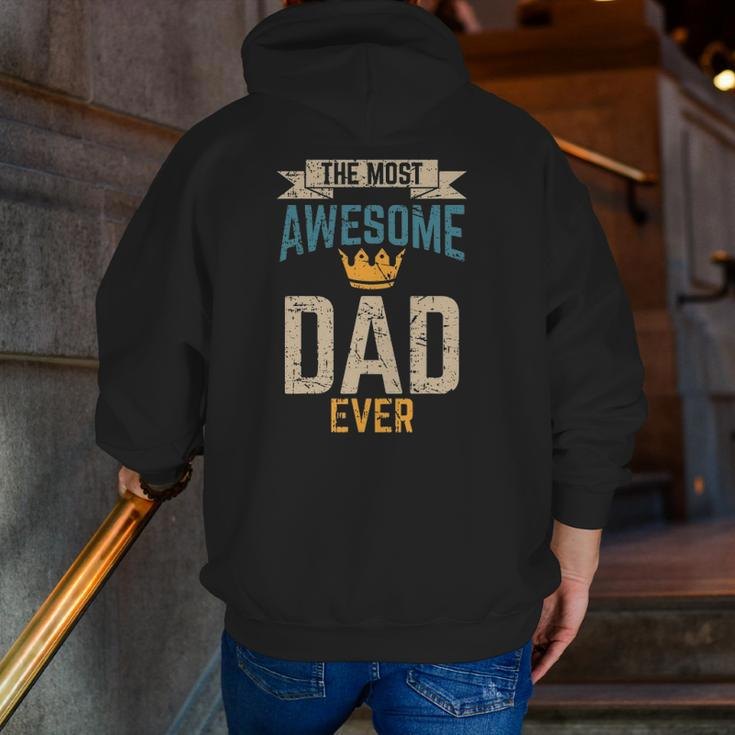 Awesome Dad Worlds Best Daddy Ever Tee Fathers Day Outfit Zip Up Hoodie Back Print
