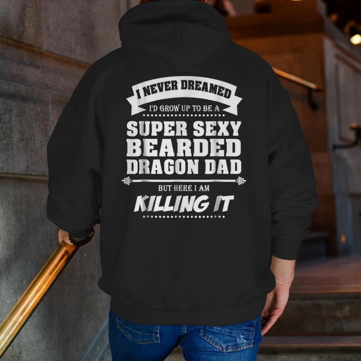 Bearded Dragon Dad Shirt Father's Day Lizards Sexy Zip Up Hoodie Back Print