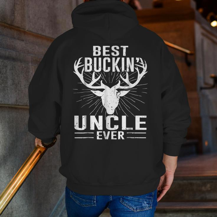Best Buckin' Uncle Ever Deer Hunting Lover Dad Zip Up Hoodie Back Print
