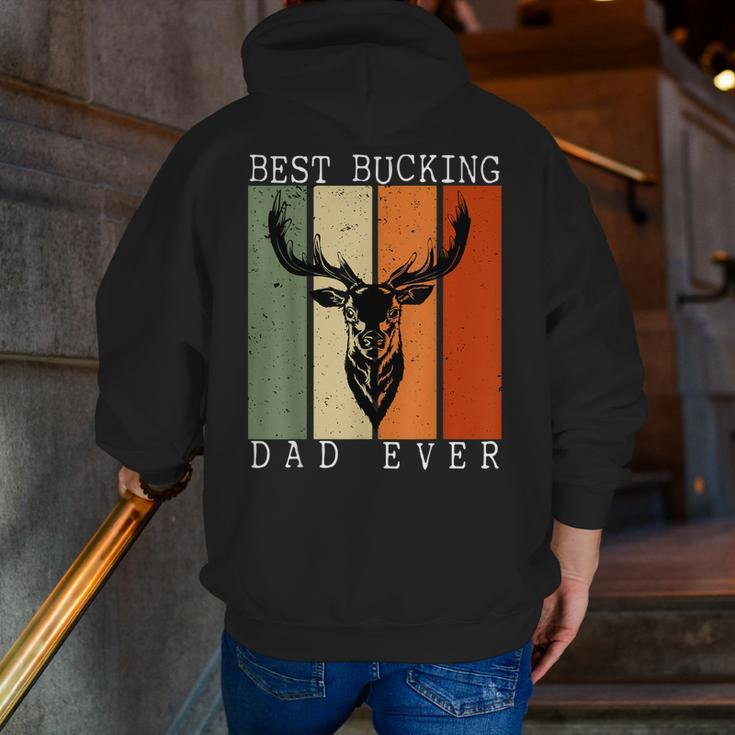 Best Bucking Dad Ever Vintage Deer Hunting Lover Hunters Zip Up Hoodie Back Print