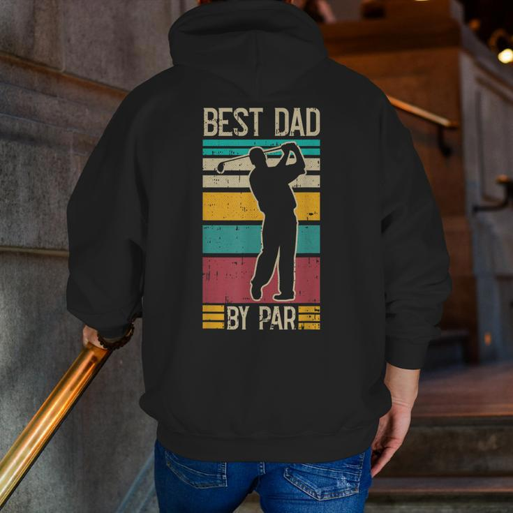 Best Dad By Par Golf Player Retro Golfing Sports Golfer Zip Up Hoodie Back Print
